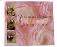 BLOMSTERBINDERI FÖR NYBÖRJARE