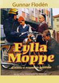 Fylla moppe : -så minns vi mopedens guldålder : 50 cc som förändrade Sverige