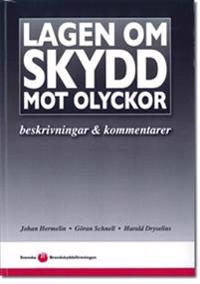 Lagen om skydd mot olyckor : beskrivningar & kommentarer
