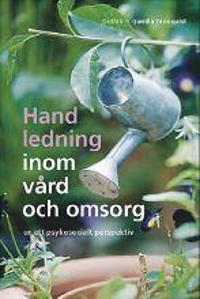 Handledning inom vård och omsorg ur ett psykosocialt perspektiv