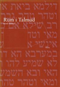 Rum i Talmud : talmudiska grundtankar och religionshistoriska utblickar