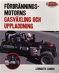 Förbränningsmotorns gasväxling och uppladdning