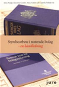 STYRELSEARBETE I NOTERADE BOLAG - EN HANDLEDNING