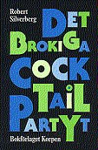 Det brokiga coctailpartyt