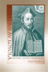 Ignatius av Loyola : Mästare i andlig vägledning