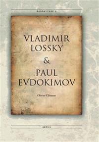 Vladimir Lossky och Paul Evdokimov