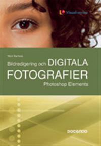 Bildredigering och digitala fotografier