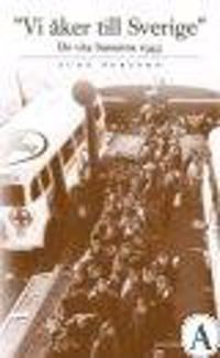 Vi åker till Sverige : de vita bussarna 1945