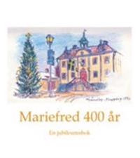 Mariefred 400 år : en jubileumsbok