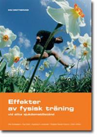 Effekter av fysisk träning - vid olika sjukdomstillstånd