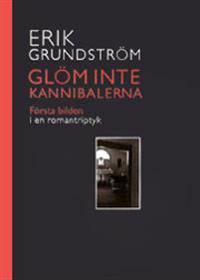 Glöm inte kannibalerna