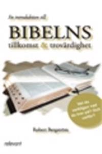 En introduktion till Bibelns tillkomst & trovärdighet