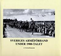 Sveriges arméförband under 1900-talet