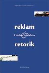 Reklam & retorik : 10 fallstudier