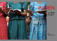 Indien ur fem perspektiv : när familjen reste till Indien - bilder och dagboksanteckningar