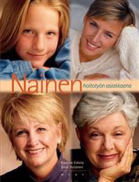 Nainen hoitotyön asiakkaana