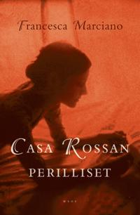 Casa Rossan perilliset