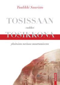 Tosissaan vaikkei tosikkona