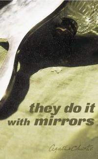 They Do it with Mirrors