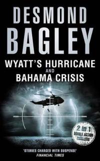 Wyatt's Hurricane / Bahama Crisis