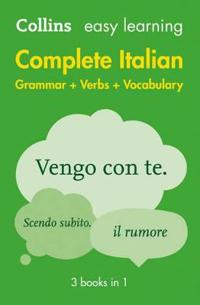 Collins Easy Learning Complete Italian Grammar, Verbs and Vocabulary (3 Books in 1)