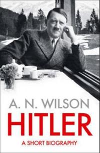 Hitler: A Short Biography