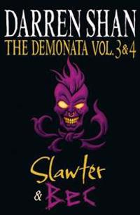 The Demonata - Volumes 3 and 4 - Slawter/Bec