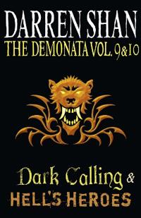 The Demonata - Volumes 9 and 10 - Dark Calling/Hell's Heroes