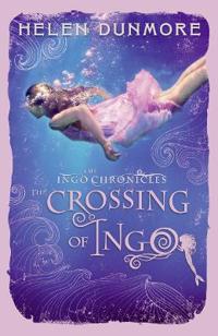 The Ingo Chronicles: The Crossing of Ingo