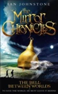 Mirror Chronicles: The Bell Between Worlds
