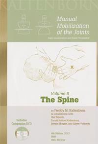 Manual Mobilization of the Joints: The Spine, Volume II: Joint Examination and Basic Treatment [With DVD]