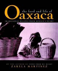 The Food and Life of Oaxaca, Mexico