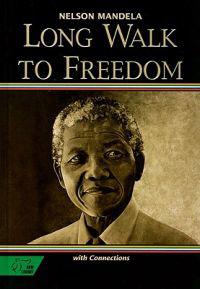 Long Walk to Freedom: The Autobiograpy of Nelson Mandela with Connections