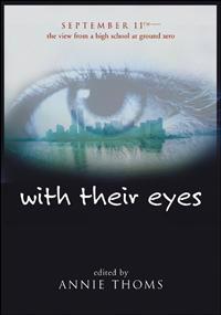 With Their Eyes: September 11th: The View from a High School at Ground Zero