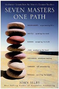Seven Masters, One Path: Meditation Secrets from the World's Greatest Teachers