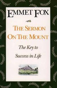 The Sermon on the Mount - Reissue: The Key to Success in Life