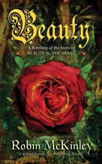 Beauty: A Retelling of the Story of Beauty & the Beast