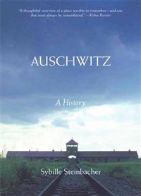 Auschwitz: A History