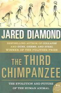 The Third Chimpanzee: The Evolution and Future of the Human Animal