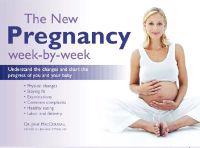 The New Pregnancy Week-By-Week: Understand the Changes and Chart the Progress of You and Your Baby