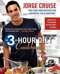 The 3-Hour Diet Cookbook: Lose Up to 10 Pounds in the First 2 Weeks
