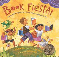 Book Fiesta!: Celebrate Children's Day/Book Day / Celebremos El Dia de Los Ninos/El Dia de Los Libros