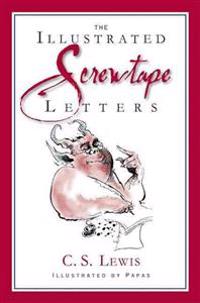 The Screwtape Letters: And Screwtape Proposes a Toast