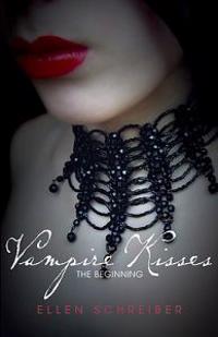 Vampire Kisses: The Beginning