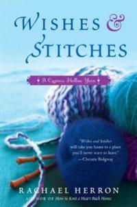 Wishes and Stitches: A Cypress Hollow Yarn