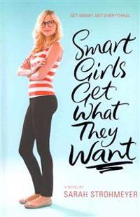 Smart Girls Get What They Want