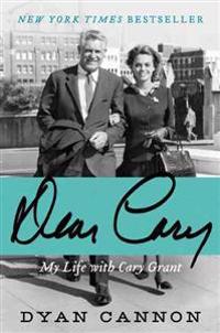 Dear Cary: My Life with Cary Grant