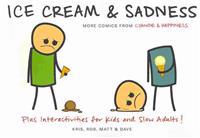 Ice Cream & Sadness: More Comics from Cyanide & Happiness