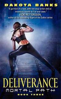 Deliverance: Mortal Path Book Three
