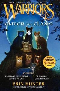 Warriors: Enter the Clans: Includes Warriors Field Guide: Secrets of the Clans/Warriors: Code of the Clans